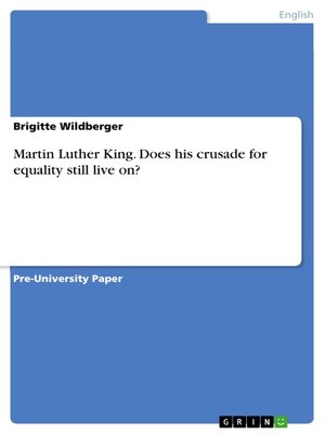 cover image of Martin Luther King. Does his crusade for equality still live on?